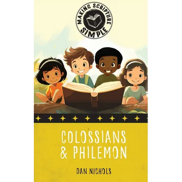 Making Scripture Simple: Colossians & Philemon - Paperback