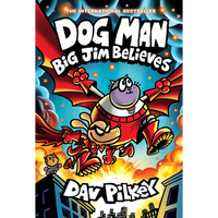 Dog Man: Big Jim Believes: A Graphic Novel (Dog Man #14): From the Creator of Captain Underpants: Volume 14 - Hardcover