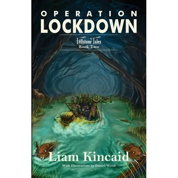 Operation Lockdown: Fellstone Tales Book Two - Paperback