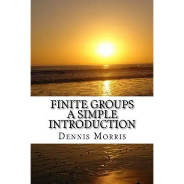 Finite Groups - A Simple Introduction - Paperback