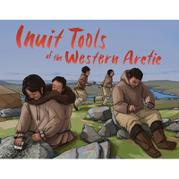 Inuit Tools of the Western Arctic: English Edition - Paperback