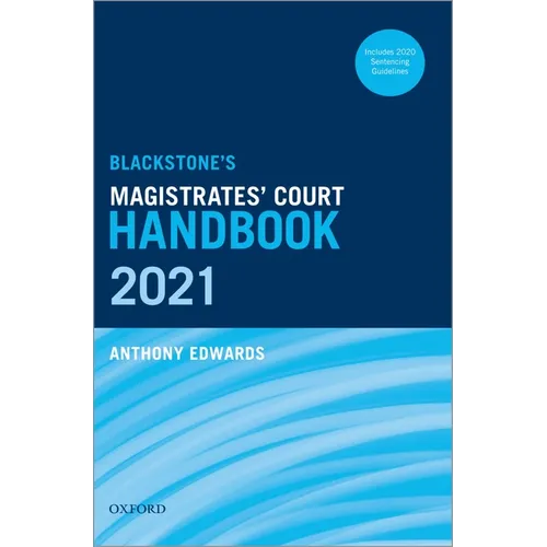 Blackstone's Magistrates' Court Handbook 2021