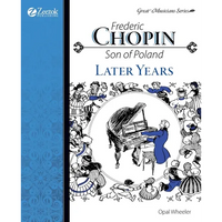 Frederic Chopin, Son of Poland, Later Years - Paperback