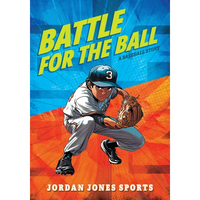 Battle for the Ball: A Baseball Story - Paperback