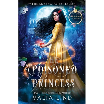 The Poisoned Princess: A Snow White Retelling - Paperback