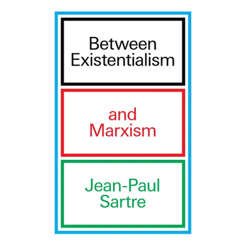 Between Existentialism and Marxism - Paperback