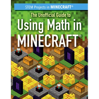The Unofficial Guide to Using Math in Minecraft(r) - Library Binding