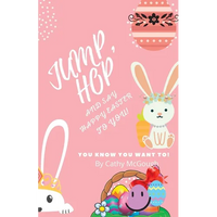 Jump, Hop and Say Happy Easter To You! BOOK 17 - Paperback