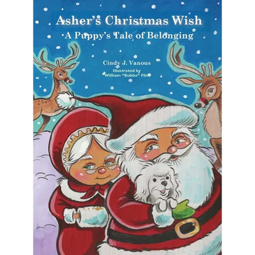 Asher's Christmas Wish: A Puppy's Tale of Belonging - Hardcover