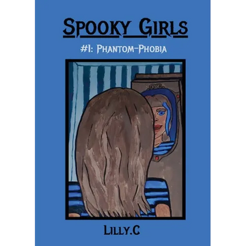 Spooky Girls: #1 Phantom-Phobia - Paperback