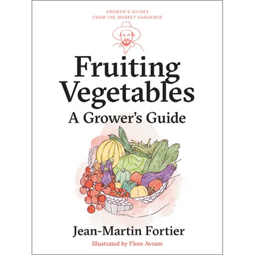 Fruiting Vegetables: A Grower's Guide - Paperback