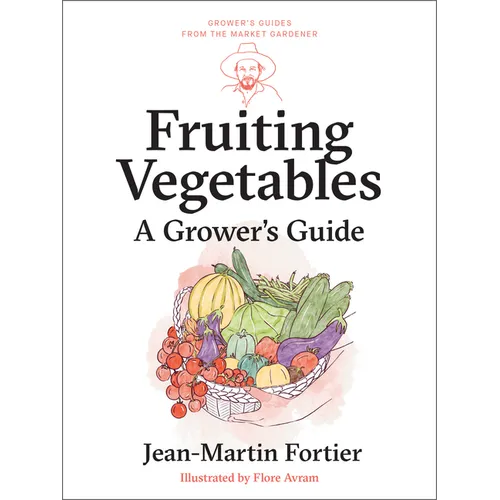 Fruiting Vegetables: A Grower's Guide
