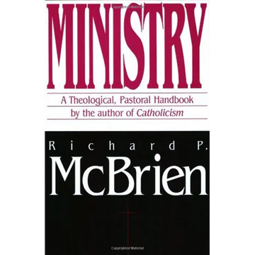 Ministry: A Theological, Pastoral Handbook - Paperback