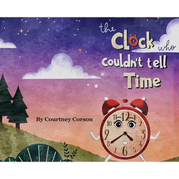 The Clock Who Couldn't Tell Time - Hardcover