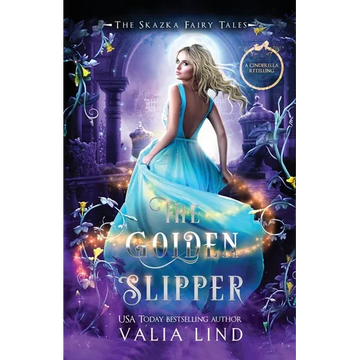 The Golden Slipper: A Cinderella Retelling - Paperback