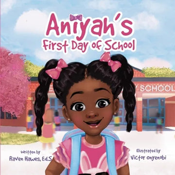 Aniyah's First Day of School - Paperback