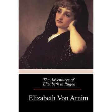 The Adventures of Elizabeth in Rügen - Paperback