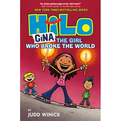 Hilo Book 7: Gina---The Girl Who Broke the World: (A Graphic Novel)