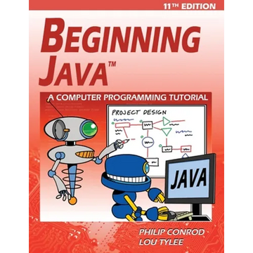 Beginning Java: A JDK 11 Programming Tutorial - Paperback