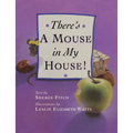 There's a Mouse in My House