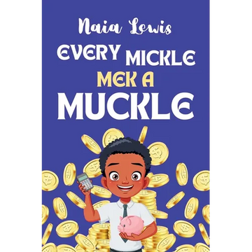 Every Mickle Mek a Muckle - Hardcover