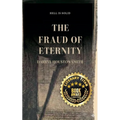 The Fraud of Eternity