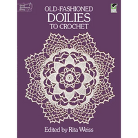 Old-Fashioned Doilies to Crochet - Paperback
