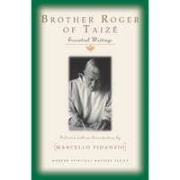 Brother Roger of Taize: Essential Writings - Paperback