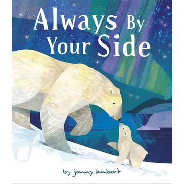 Always by Your Side - Hardcover