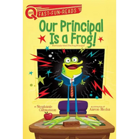Our Principal Is a Frog!: A Quix Book - Paperback