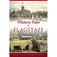 Historic Tales of Flagstaff - Paperback