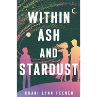 Within Ash and Stardust - Paperback