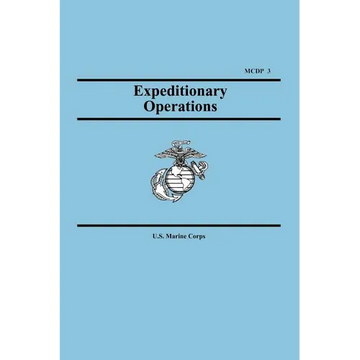 Expeditionary Operations (Marine Corps Doctrinal Publication 3) - Paperback