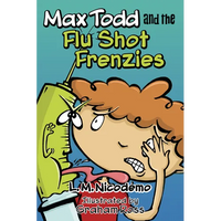 Max Todd and the Flu Shot Frenzies - Paperback